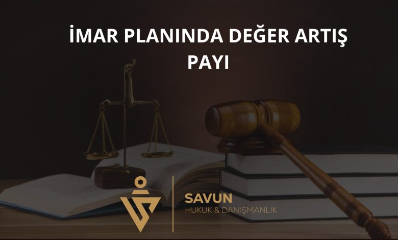 İmar Planında Değer Artış Payı 2 İmar planında değer artış payı