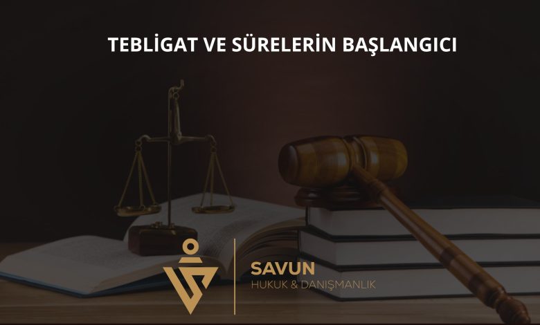 İnfaz hukukunda tebligat ve sürelerin başlangıcı