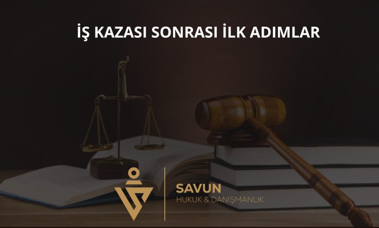 İş kazası sonrası ilk adımlar kontrol listesi