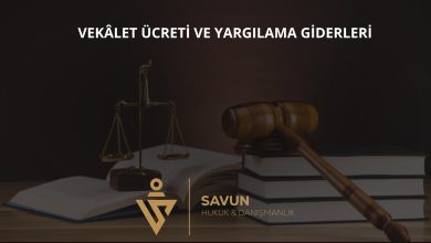 İş Kazası Davasında Vekâlet Ücreti ve Yargılama Giderleri 3 İş kazası davasında vekâlet ücreti ve yargılama giderleri