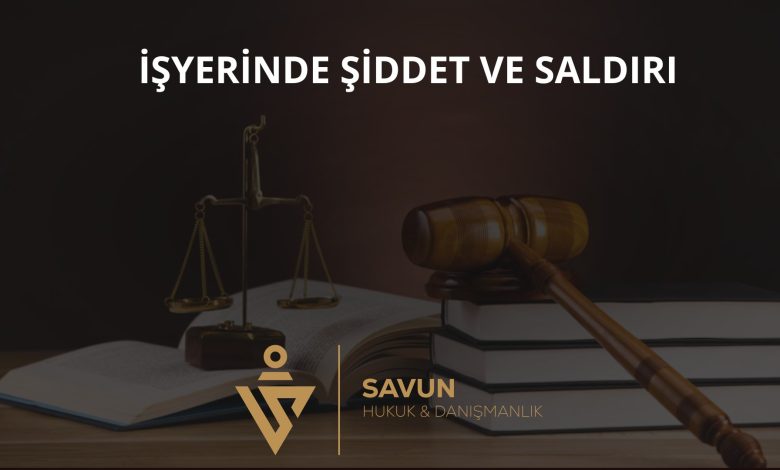 İşyerinde Şiddet ve Üçüncü Kişi Saldırısı İş Kazası mıdır? 1 İşyerinde şiddet ve üçüncü kişi saldırısı
