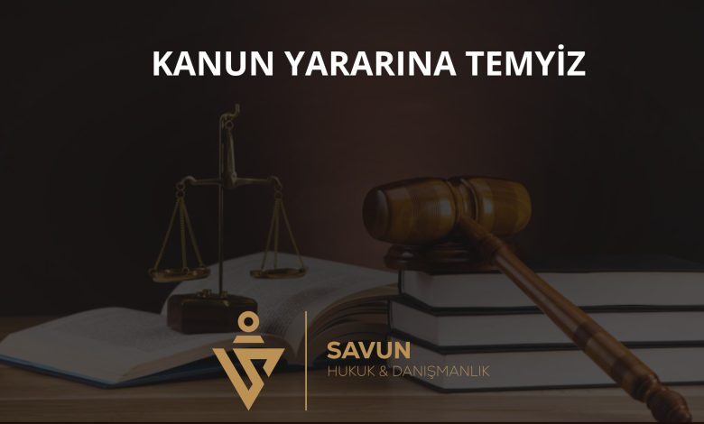 Vergi davalarında kanun yararına temyiz