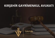 Kırşehir gayrimenkul avukatı