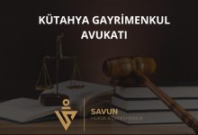 Kütahya gayrimenkul avukatı