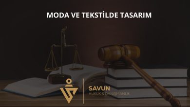 Moda ve tekstilde tasarım ve marka koruması