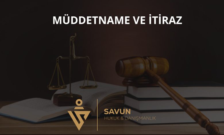 Müddetname nedir ve nasıl itiraz edilir