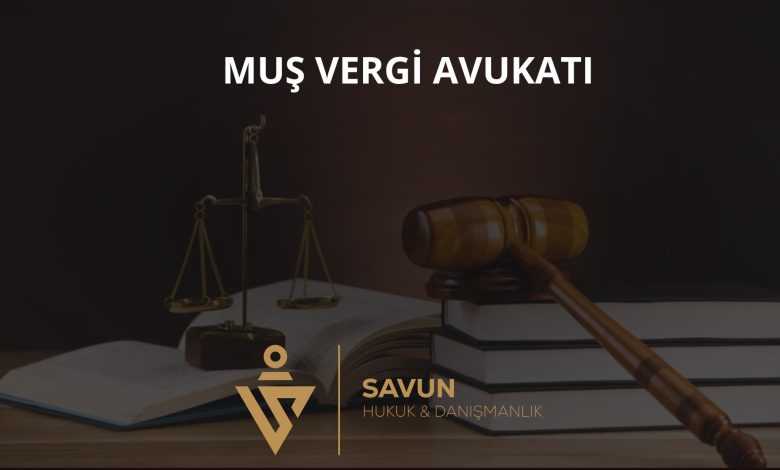 Muş Vergi Avukatı Veli Savun 1 Muş vergi avukatı