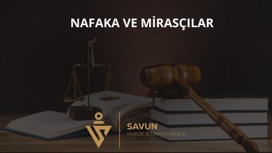 Nafaka Yükümlüsünün Ölümü ve Mirasçılar 5 Nafaka yükümlüsünün ölümü ve mirasçılar