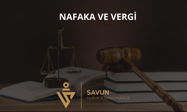 Nafakanın Vergilendirilmesi 1 Nafakanın vergilendirilmesi