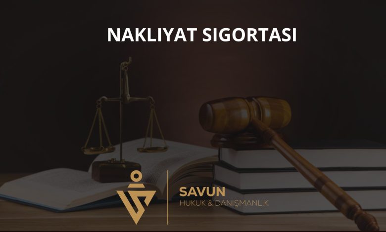 Nakliyat Sigortası ve Emtia Hasarı 1 Nakliyat sigortası ve emtia hasarı