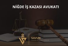Niğde iş kazası avukatı