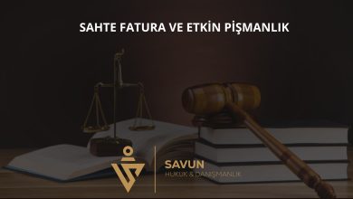 Sahte Fatura Kullanma ve Etkin Pişmanlik 3 Sahte fatura kullanma ve etkin pişmanlık