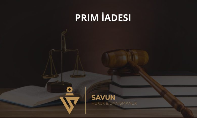 Sigorta sözleşmesinin sona ermesi ve prim iadesi
