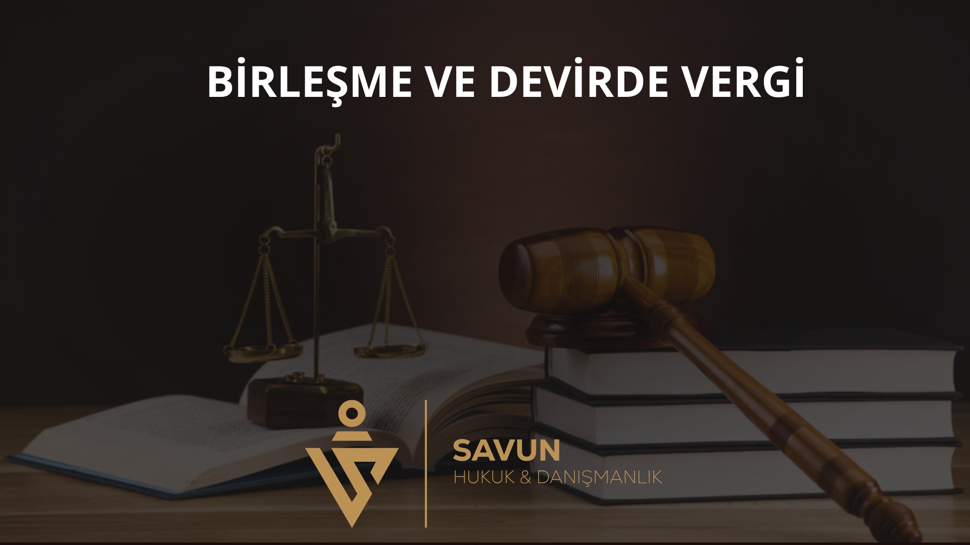 Şirket birleşme ve devirlerinde vergi