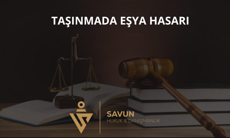 Taşınma Sırasında Eşya Hasarı ve Sigorta 1 Taşınma sırasında eşya hasarı ve sigorta