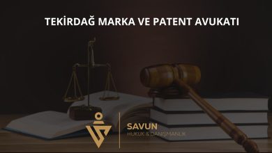 Tekirdağ marka ve patent avukatı