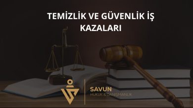 Temizlik ve Güvenlik Hizmetlerinde İş Kazası 5 Temizlik ve güvenlik hizmetlerinde iş kazası