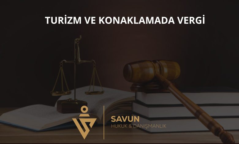 Turizm ve konaklama işletmelerinde vergi