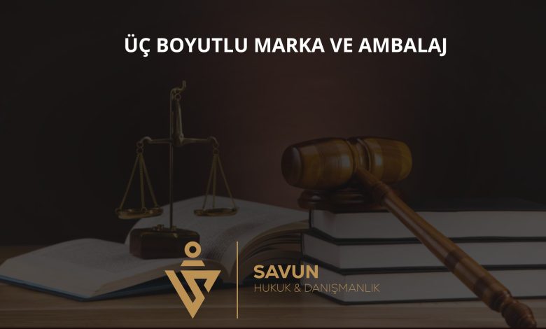 Üç boyutlu marka ve ambalaj koruması