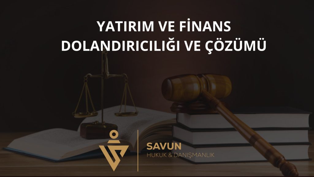 Investment and Financial Fraud in Türkiye: Types, Signs, Recovery