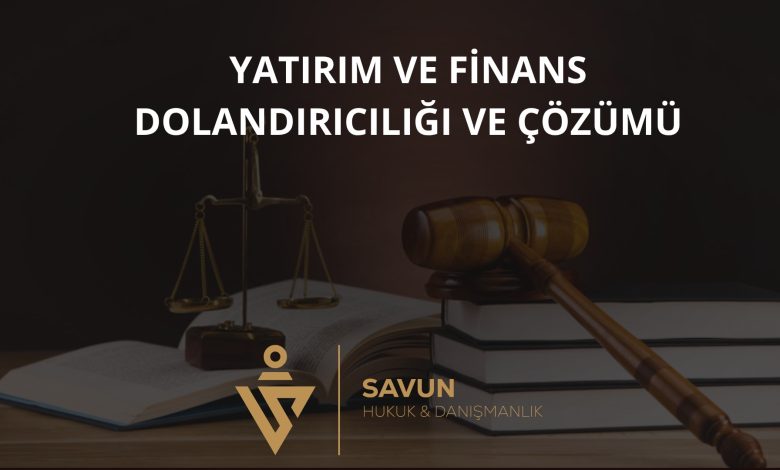 Yatırım ve Finans Dolandırıcılığı ve Çözümü 1 Yatırım ve Finans Dolandırıcılığı ve Çözümü
