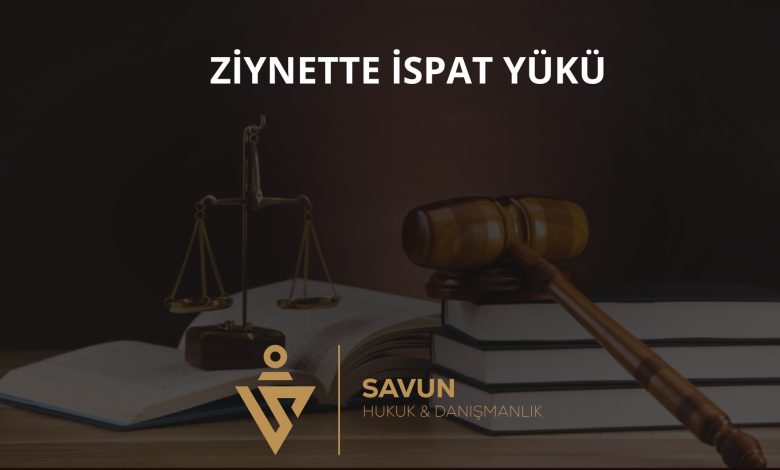 Ziynet eşyasında ispat yükü