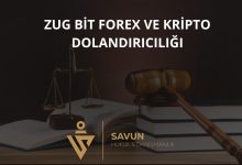 zug bit forex dolandiriciligi | Savun Hukuk Danışmanlık