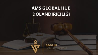 AMS Global Hub Görev Dolandırıcılığı 4 AMS Global Hub Gorev Dolandiriciligi | Savun Hukuk Danışmanlık