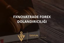 FxNovaTrade Forex Dolandiriciligi | Savun Hukuk Danışmanlık