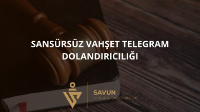 Sansürsüz Vahşet Telegram Kanalı Dolandırıcılığı 4 Sansursuz Vahset Telegram Kanali Dolandiriciligi | Savun Hukuk Danışmanlık