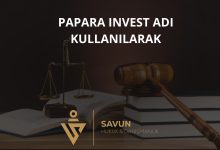 Traderpaparainvest Papara Invest Adi Kullanilarak Forex Dolandiriciligi | Savun Hukuk Danışmanlık