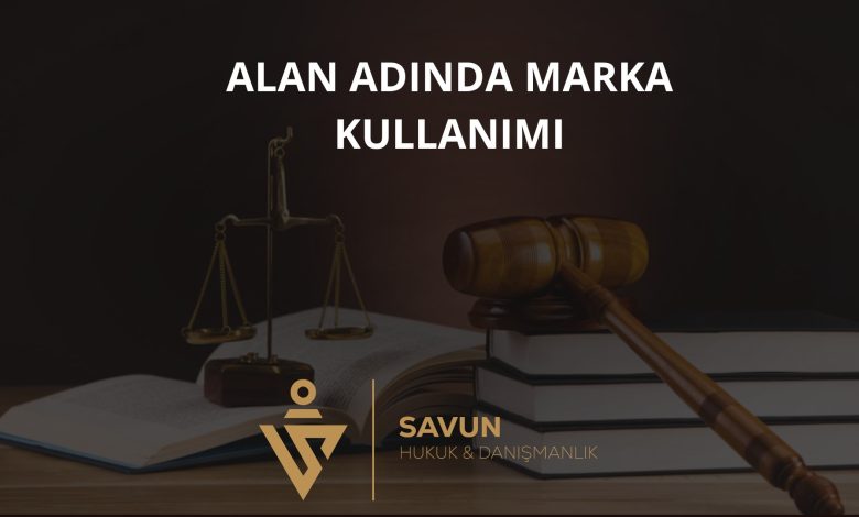 Alan Adında Marka Kullanımı ve Sonradan Alınan Tescil: Yargıtay'dan İkinci Bozma 1 Alan adında marka kullanımı, marka hakkına tecavüz ve usuli müktesep hak