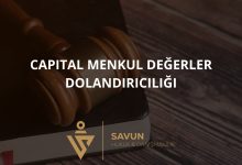 Capital Menkul Değerler Yatırım Dolandırıcılığı