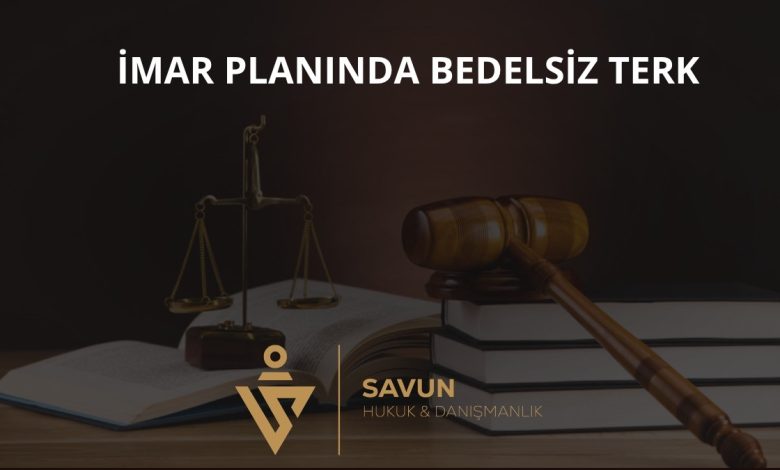 İmar Planında Hazine Arazilerinin Bedelsiz Terki