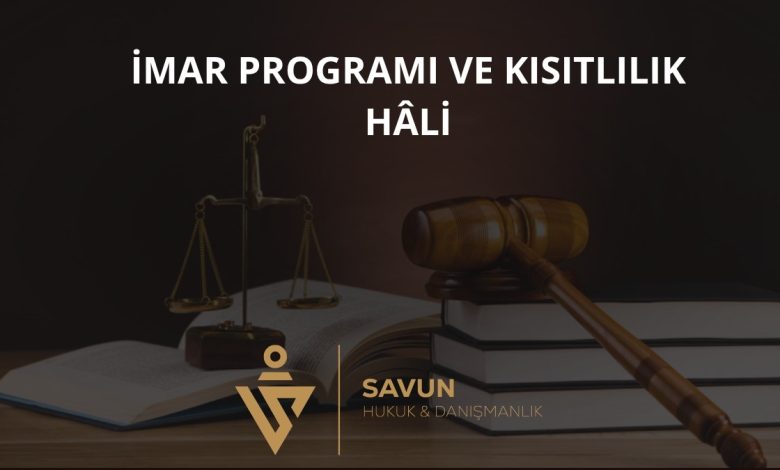 İmar Programı ve Kısıtlılık Hâli