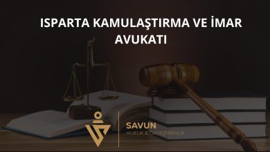 Isparta Kamulaştırma ve İmar Avukatı — Savun Hukuk & Danışmanlık 3 Isparta Kamulaştırma ve İmar Avukatı