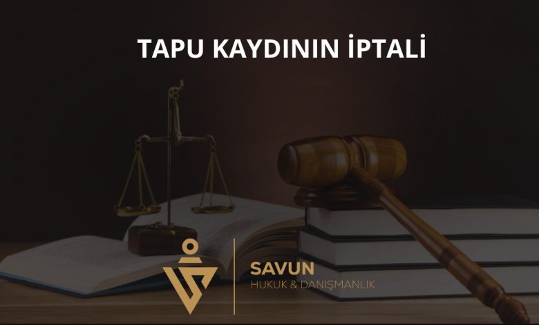 Kamulaştırmadan Sonra Tapu Kaydının İptali