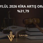 Eylül 2026 kira artış oranı yüzde 31,79