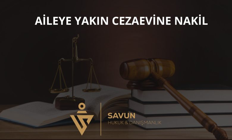 Aileye Yakın Cezaevine Nakil Talebi – AYM 2021/26542 1 Aileye Yakın Cezaevine Nakil Talebi – AYM 2021/26542
