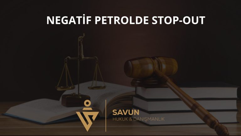 Negatif Petrolde Stop-Out – İstanbul BAM 12. HD 2025/1372