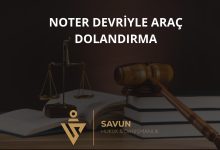 Noter devriyle araç dolandırma – Yargıtay 11. CD 2024/5789