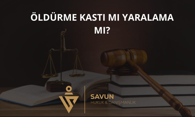Öldürme Kastı mı Yaralama mı? – Yargıtay 1. CD 2026/4147 2 Öldürme kastı mı yaralama mı – Yargıtay 1. CD 2026/4147