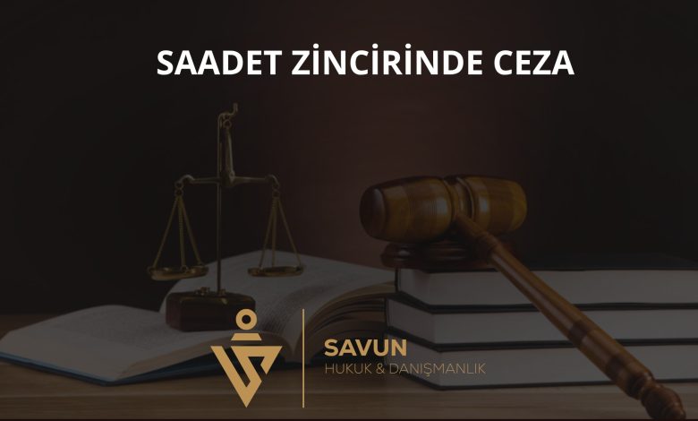 Saadet Zincirinde Her Mağdur Ayrı – Yargıtay 11. CD 2026/22