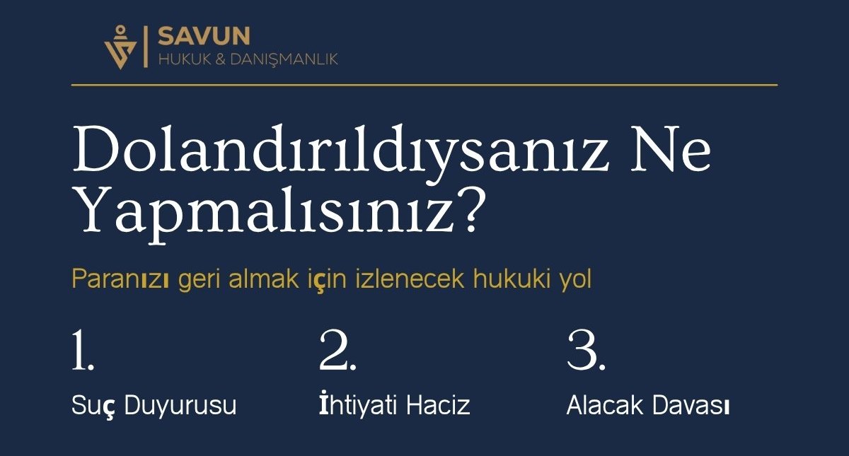 Dolandırıldıysanız ne yapmalısınız? Paranızı geri almak için izlenecek hukuki yol