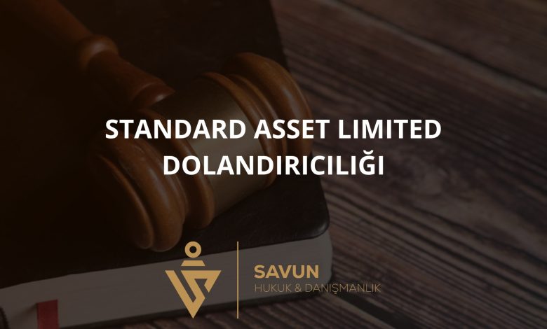 Standard Asset Limited Yatırım Planı Dolandırıcılığı 1 Standard Asset Limited Yatırım Planı Dolandırıcılığı