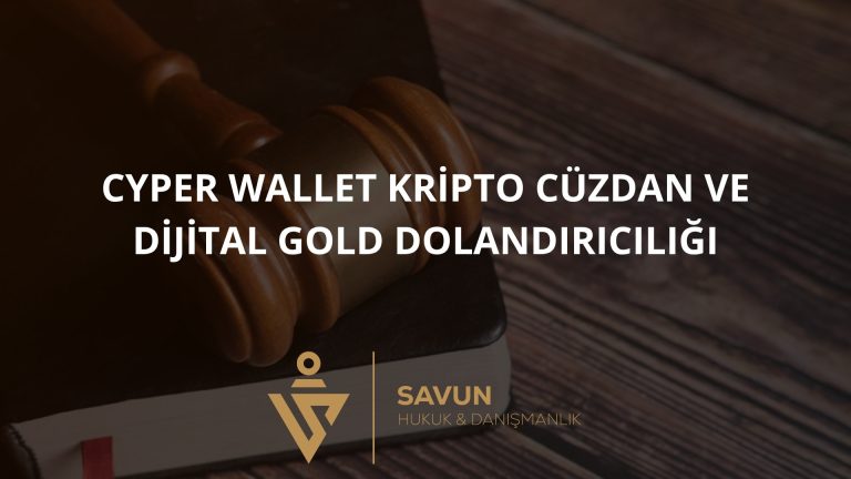Cyper Wallet Kripto Cüzdan ve Dijital Gold Dolandırıcılığı
