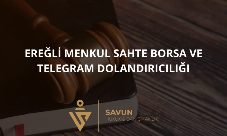 Ereğli Menkul Sahte Borsa ve Telegram Dolandırıcılığı