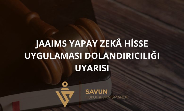 Jaaims Yapay Zekâ Hisse Uygulaması Dolandırıcılığı Uyarısı