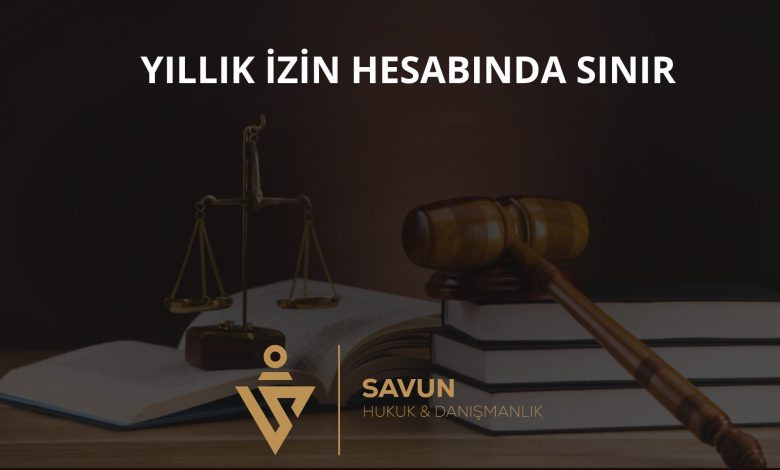 Yıllık İzinde Vakıayla Bağlılık – Yargıtay 9. HD 2026/6512 1 Yıllık İzinde Vakıayla Bağlılık – Yargıtay 9. HD 2026/6512