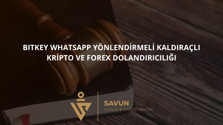 Bitkey (bitkey.com.tr) WhatsApp Yönlendirmeli Kaldıraçlı Kripto ve Forex Dolandırıcılığı